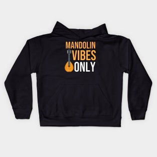 Mandolin Vibes Only Kids Hoodie